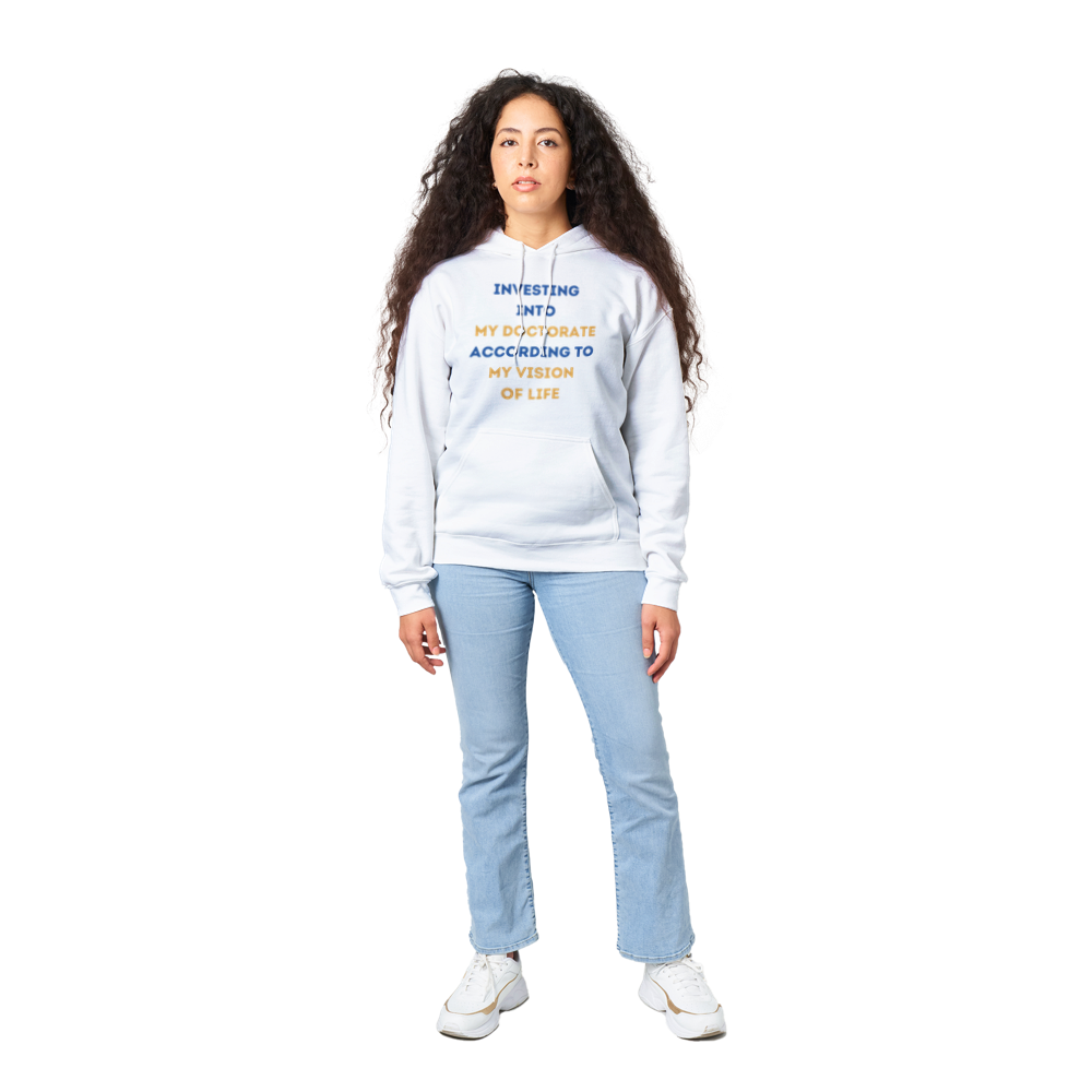 Investing into my doctorate according to my vision of life